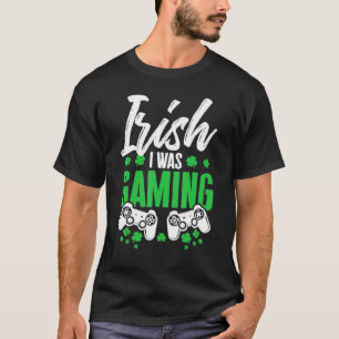 Camiseta Irlandés, estaba jugando a un divertido video del 