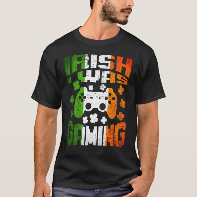 Camiseta Irlandés, estaba jugando a videojuegos en St Patri (Anverso)