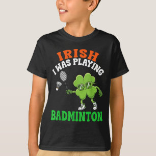 Camiseta Irlandés Estaba Jugando Bádminton Suerte Trébol Dí