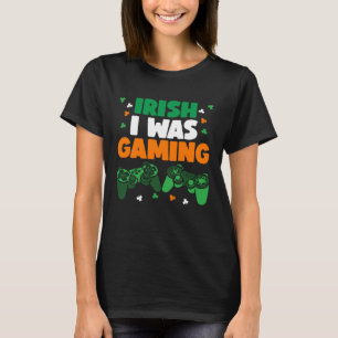 Camiseta Irlandés, estaba jugando divertido en San Patricio