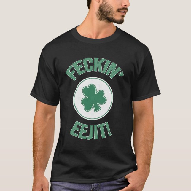 Camiseta Irlandés Feckin Eejit Slang (Anverso)