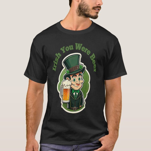 Camiseta Irlandés, fuiste la diversión del Día de la Cervez (Anverso)