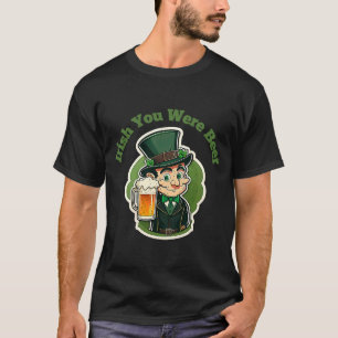 Camiseta Irlandés, fuiste la diversión del Día de la Cervez