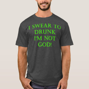 Camiseta Irlandés gracioso lo juro por borracho No soy dios