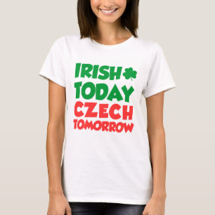 Camiseta Irlandés hoy checo mañana