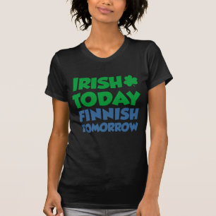 Camiseta Irlandés hoy, finlandés