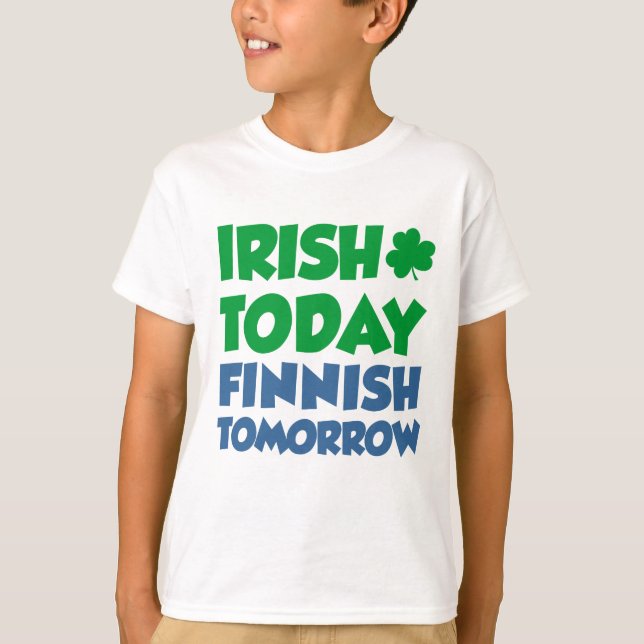 Camiseta Irlandés hoy, finlandés (Anverso)