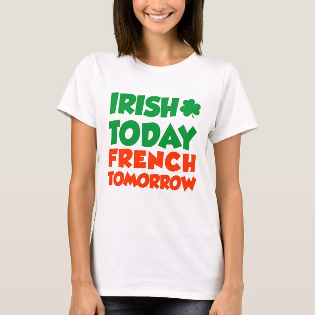 Camiseta Irlandés hoy francés (Anverso)