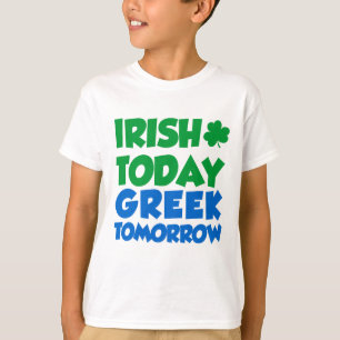 Camiseta Irlandés hoy griego mañana