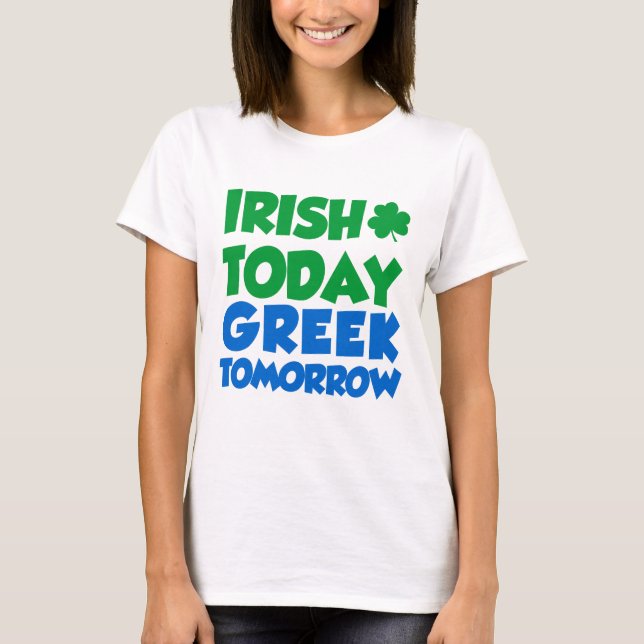 Camiseta Irlandés hoy griego mañana (Anverso)