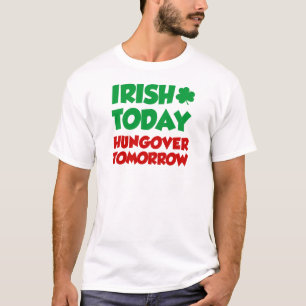 Camiseta Irlandés hoy hundiéndose mañana