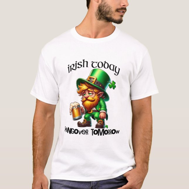Camiseta Irlandés hoy resaca mañana Día de San Patricio (Anverso)