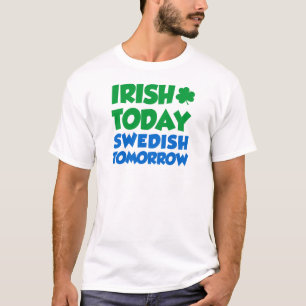 Camiseta Irlandés hoy sueco mañana
