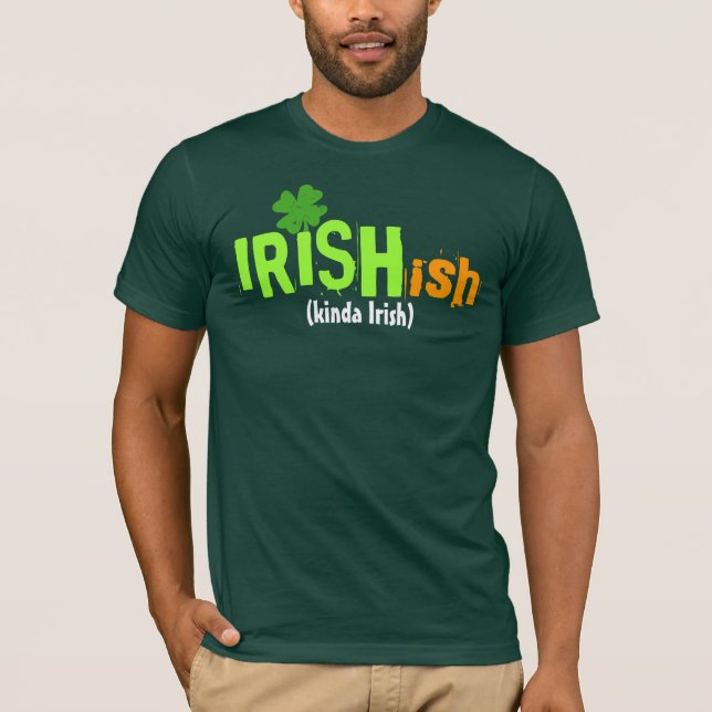 Camiseta Irlandés Irlandés-ish de Irishish un poco (Anverso)