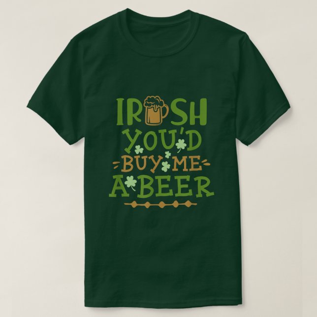 Camiseta Irlandés me comprarías una cerveza (Diseño del anverso)