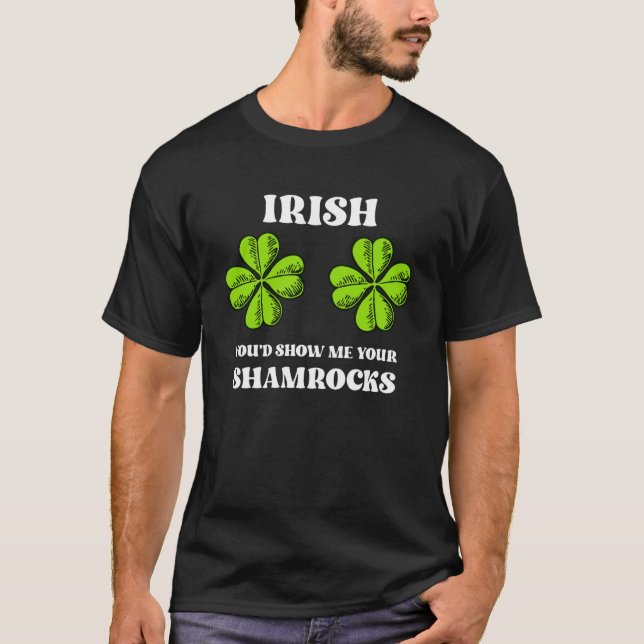 Camiseta Irlandés me enseñarías tus Shamrock St Patrick (Anverso)