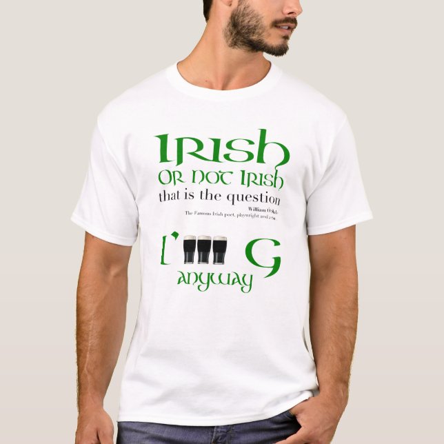 Camiseta Irlandés o no irlandés original del Día de San Pat (Anverso)