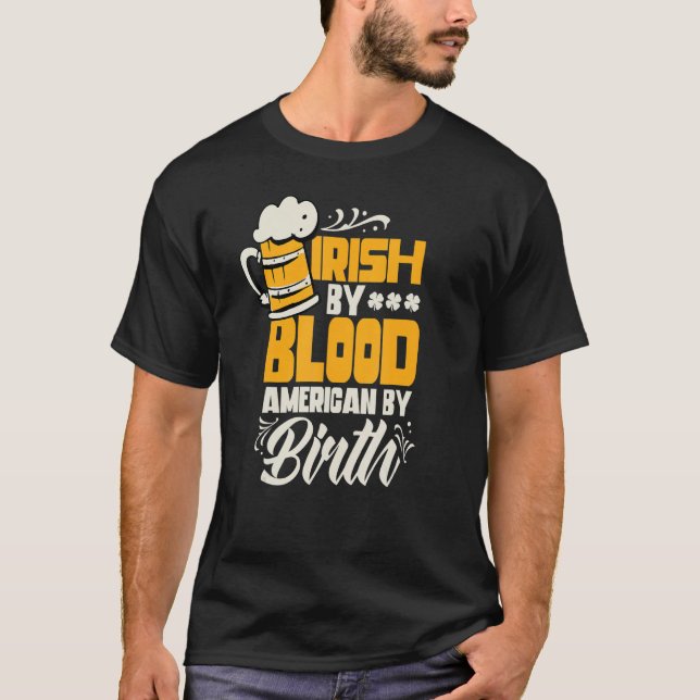 Camiseta Irlandés Por Estadounidense De Sangre Por Nacimien (Anverso)