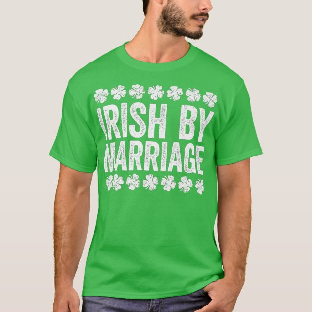 Camiseta Irlandés Por Matrimonio Día De Los Patrocinadores  (Anverso)