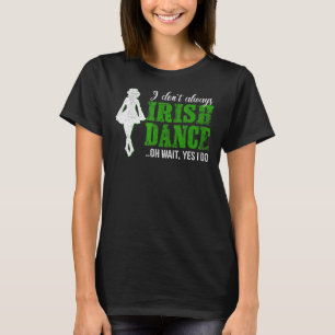 Camiseta Irlandés Step Dance Chica Irlanda bailando danza i