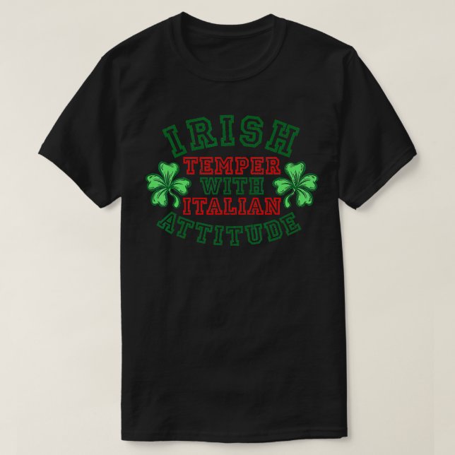 Camiseta Irlandés Temper Actitud Italiana St Patricks Day G (Diseño del anverso)