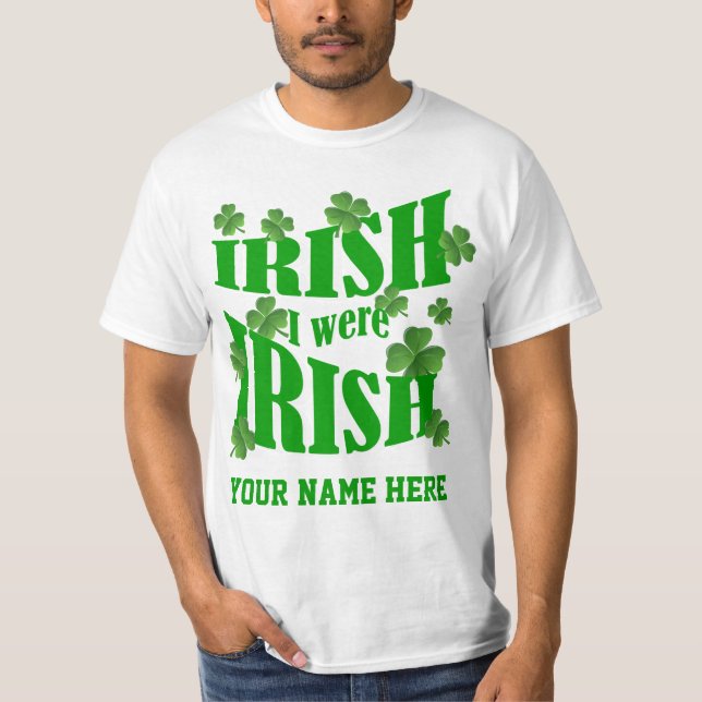 Camiseta Irlandés, yo era irlandés (Anverso)