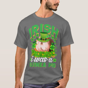 Camiseta Irlandés yo era un cerdo de Guinea Guniea