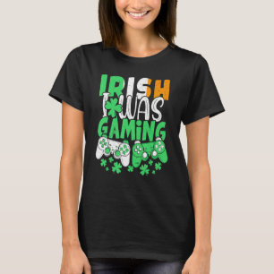 Camiseta Irlandés yo estaba jugando video juego Bandera irl