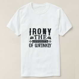 Camiseta Ironía Lo opuesto de Arrugado Artístico 