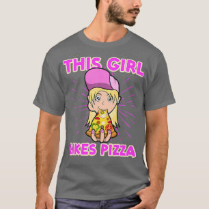 Camiseta Irónico Dice Que A Chica De Pizza Le Gusta La Pizz