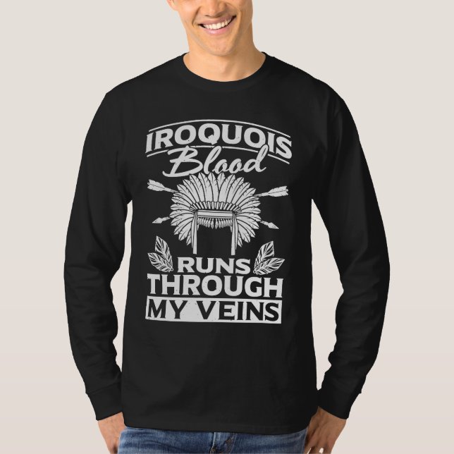 Camiseta Iroquois Blood  Native Pride American Indian Tribe (Anverso)