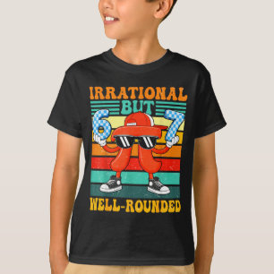Camiseta Irracional pero bien redondeado 67 número meme 3.1