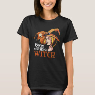 Camiseta Irresistible Witch Women Funny Halloween Punys