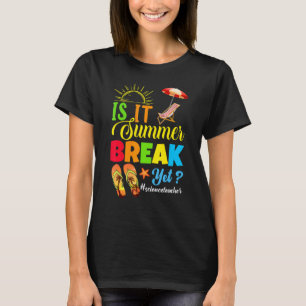 Camiseta Is It Summer Break Yet Science Teacher Last Day Of