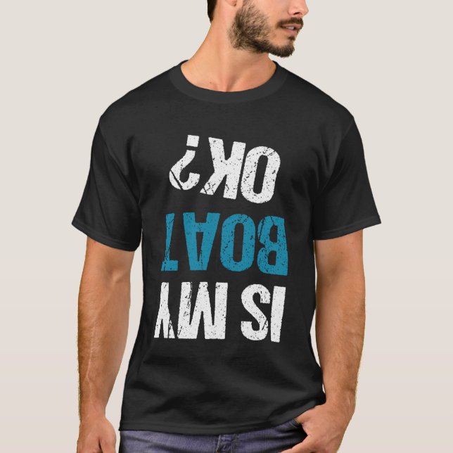 Camiseta is My Boat OK Funny Kayak Trip Kayaking Boating En (Anverso)