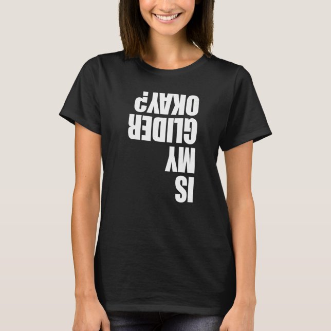 Camiseta Is My Glider Okay Paragliding  Men Paraglider Adve (Anverso)
