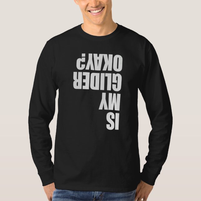 Camiseta Is My Glider Okay Paragliding  Men Paraglider Adve (Anverso)