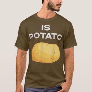 Camiseta Is Potato In Television As Seen On Late NightIs Po