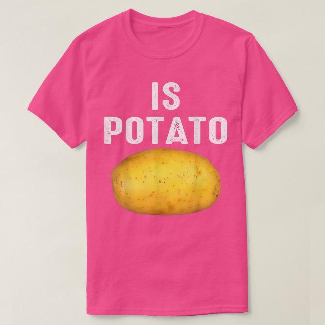 Camiseta Is Potato In Television As Seen On Late NightIs Po (Diseño del anverso)