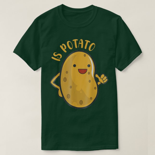 Camiseta Is Potato In Television As Seen On Late NightIs Po (Diseño del anverso)