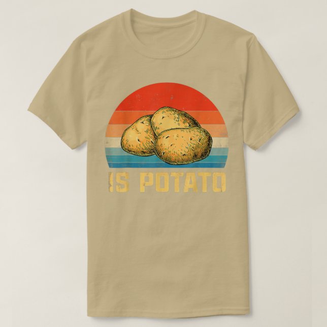 Camiseta Is Potato In Television As Seen On Late NightIs Po (Diseño del anverso)