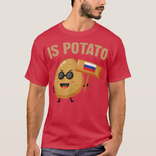 Camiseta Is Potato Russia As Seen On Late Night Television 