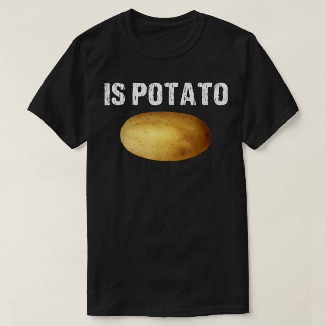 Camiseta Is Potato shirt Funny As Seen On Late NightIs Pota (Diseño del anverso)