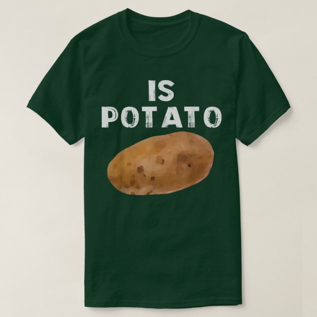 Camiseta Is PotatoAs Seen On Late Night Television 455 (Diseño del anverso)