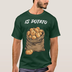 Camiseta Is PotatoAs Seen On Late Night Television Funny Jo