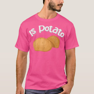 Camiseta Is PotatoAs Seen On Late Night Television Presents