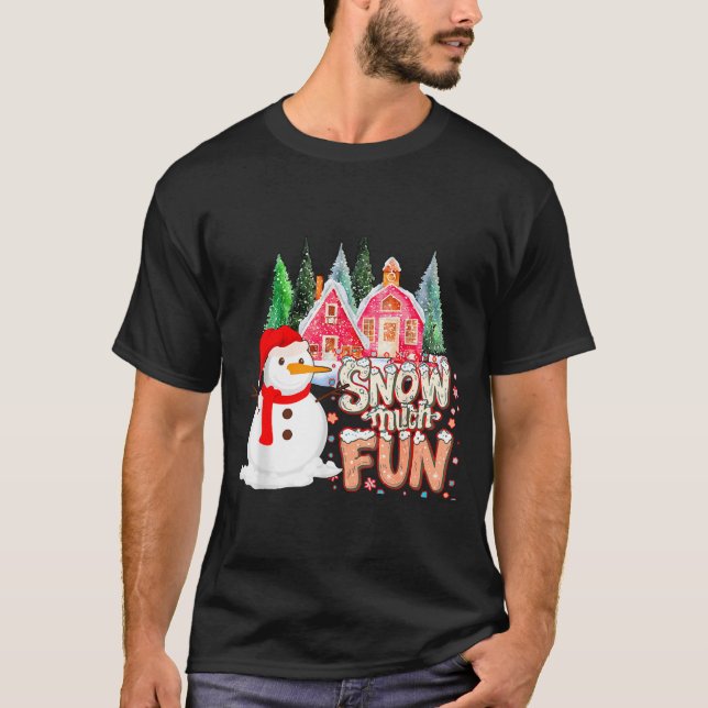 Camiseta Is Snow Much Fun Winter Christmas Teacher Holiday  (Anverso)