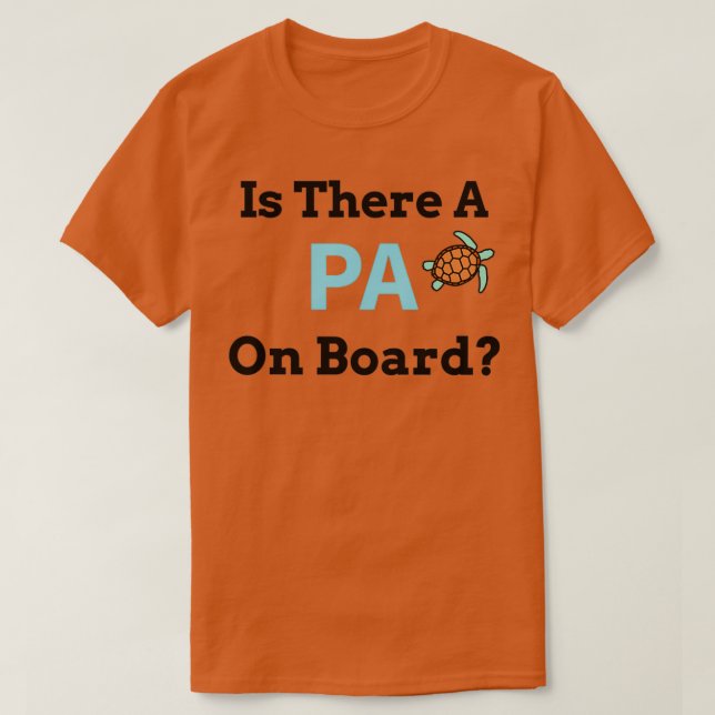 Camiseta Is There a PA on Board 1 (Diseño del anverso)