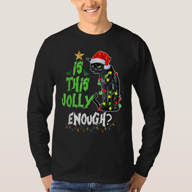 Camiseta Is This Jolly Enough Noel Black Cat Merry Christma (Anverso)
