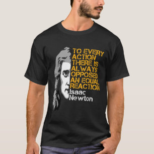 Camiseta Isaac Newton Acción Y Reacción Inspirador Quo